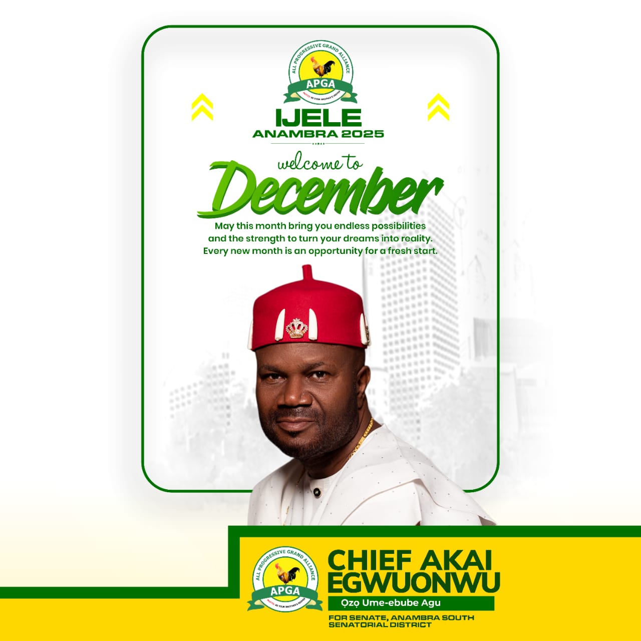 Chief Akai Egwuonwu congratulates Anambra South constituents on new month